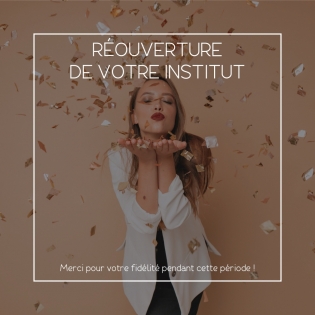 Réouverture de votre Institut !!!